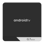 G7 Max S905X4 4GB/64GB Dual Wifi Controle de Voz Android 11 – Android TV